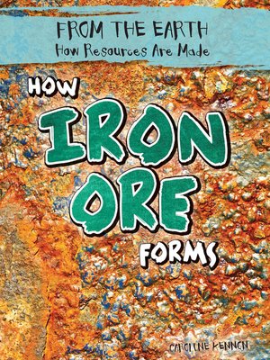 cover image of How Iron Ore Forms